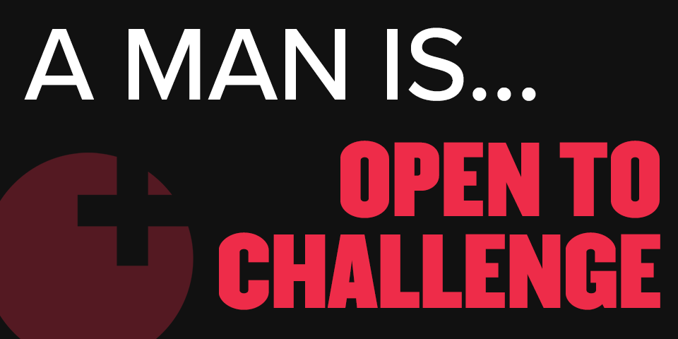 text: "a man is...open to challenge" in white and raspberry on black background with sex positive logo in left bottom corner
